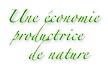 Une économie productrice de nature